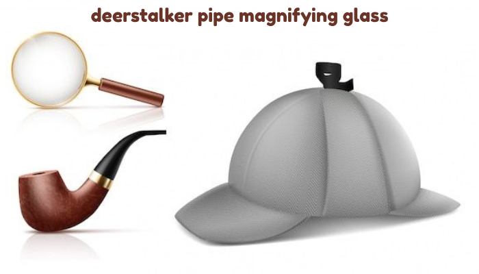 deerstalker pipe magnifying glass